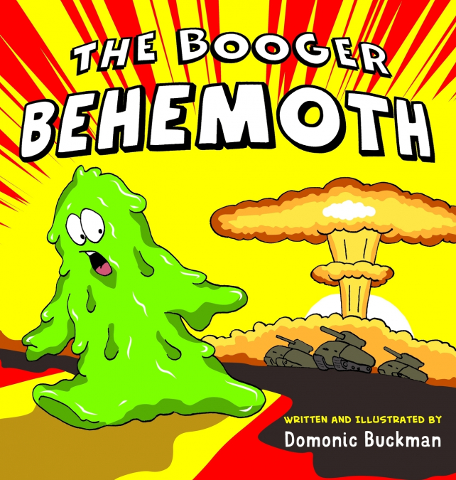THE BOOGER BEHEMOTH