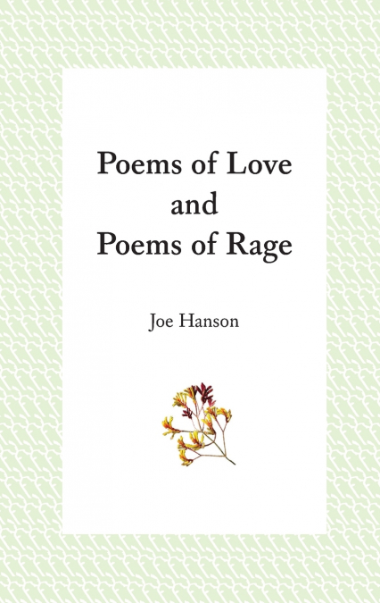 POEMS OF LOVE AND POEMS OF RAGE