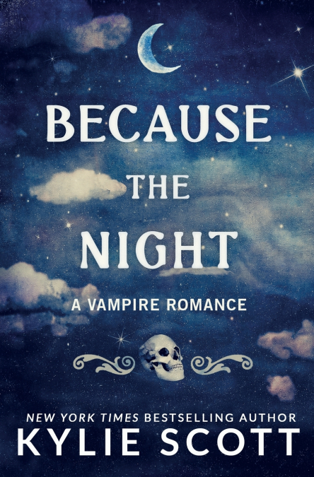 BECAUSE THE NIGHT