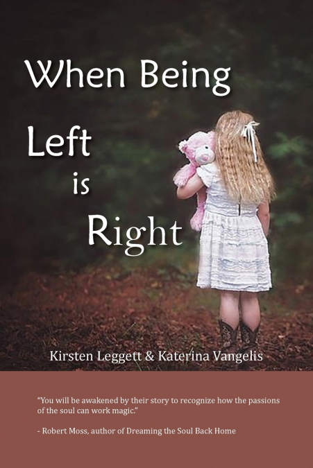WHEN BEING LEFT IS RIGHT