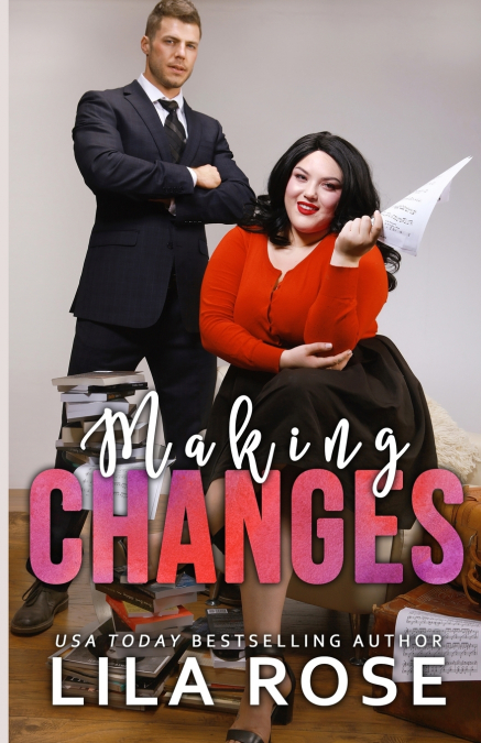 MAKING CHANGES