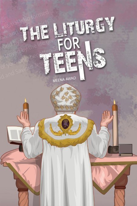 THE LITURGY FOR TEENS