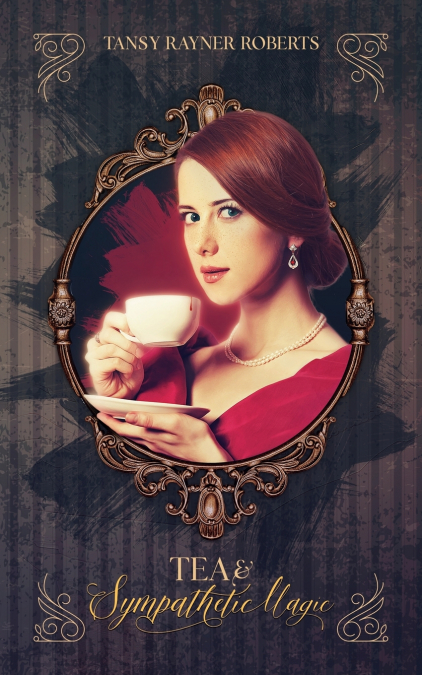 TEA AND SYMPATHETIC MAGIC
