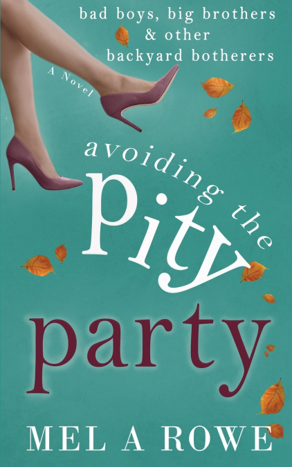 AVOIDING THE PITY PARTY