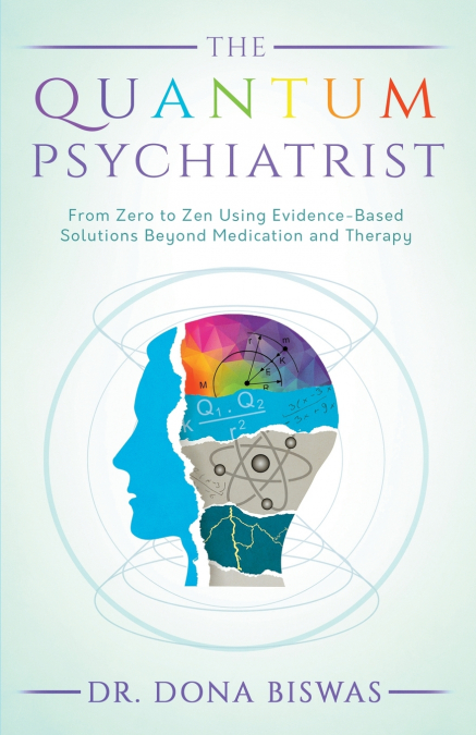 THE QUANTUM PSYCHIATRIST