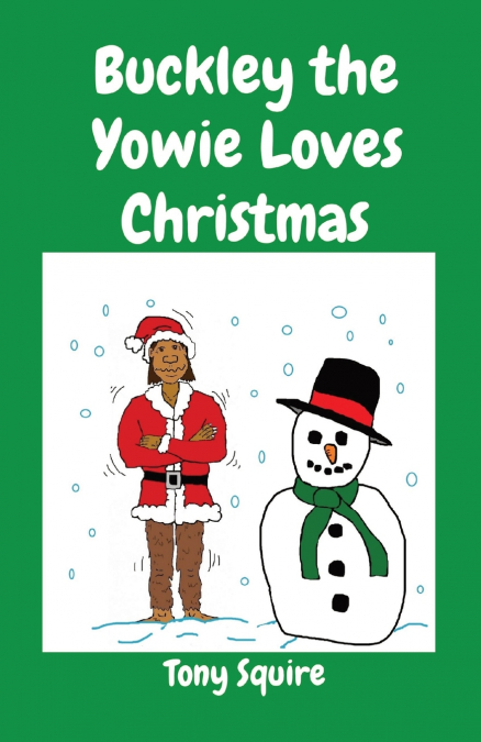 BUCKLEY THE YOWIE LOVES CHRISTMAS