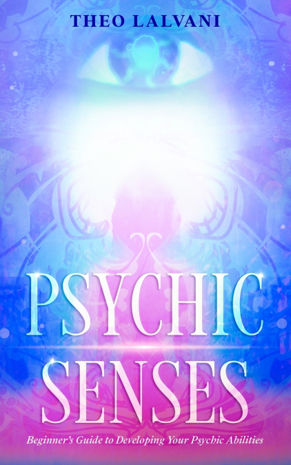 PSYCHIC SENSES