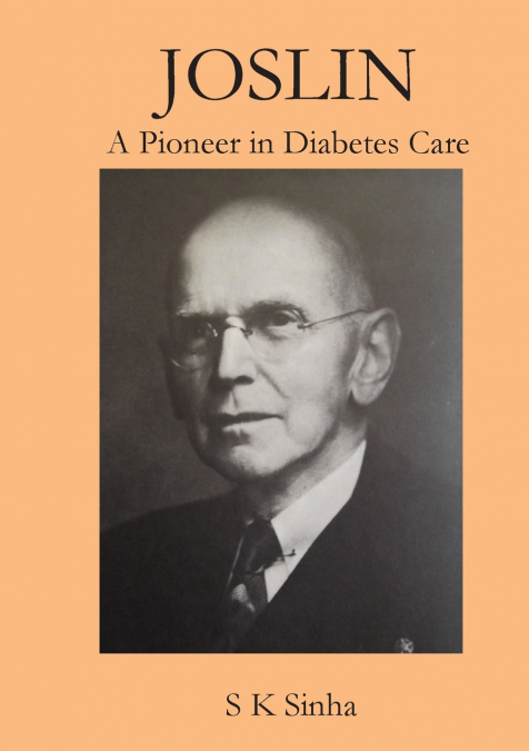 JOSLIN A PIONEER IN DIABETES CARE