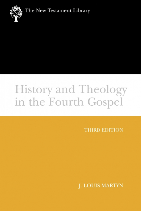 HISTORY AND THEOLOGY IN THE FOURTH GOSPEL