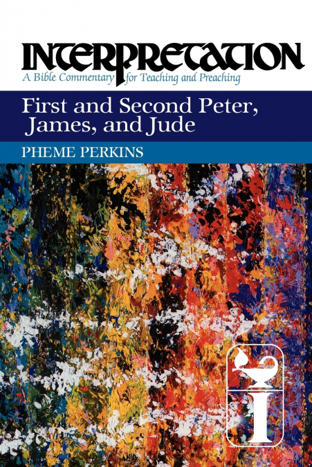 FIRST AND SECOND PETER, JAMES, AND JUDE