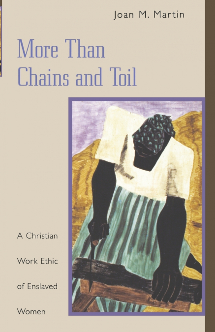 MORE THAN CHAINS AND TOIL