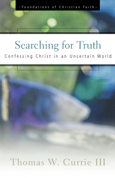 SEARCHING FOR TRUTH