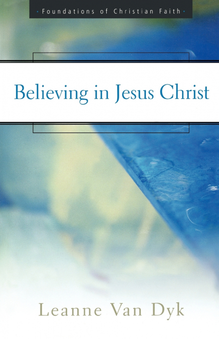 BELIEVING IN JESUS CHRIST