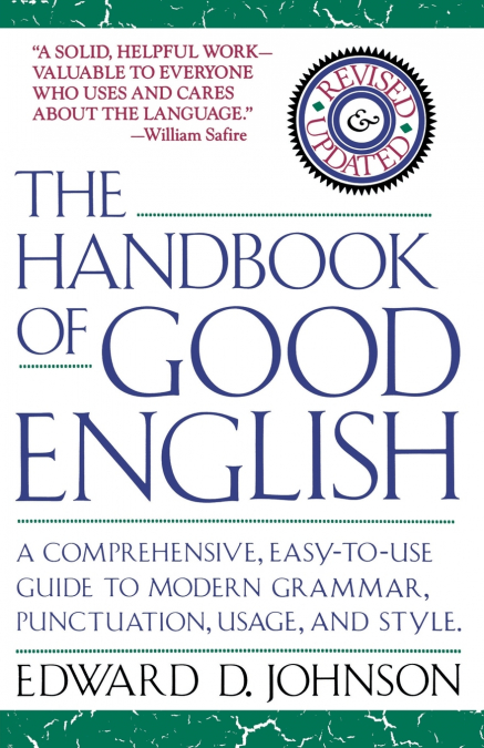 THE HANDBOOK OF GOOD ENGLISH