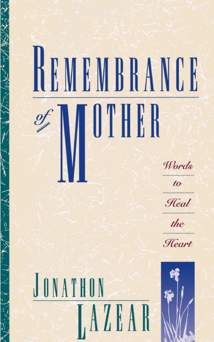 REMEMBRANCE OF MOTHER