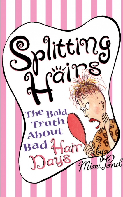 SPLITTING HAIRS