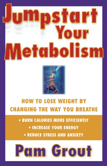 JUMPSTART YOUR METABOLISM
