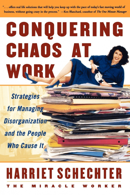CONQUERING CHAOS AT WORK
