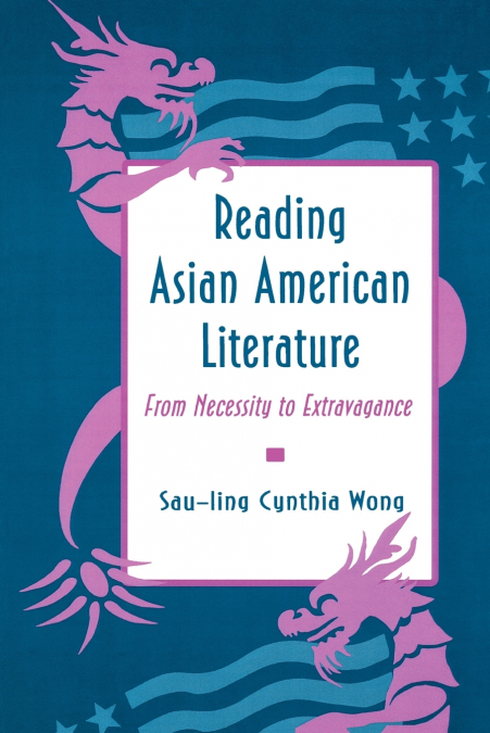 READING ASIAN AMERICAN LITERATURE