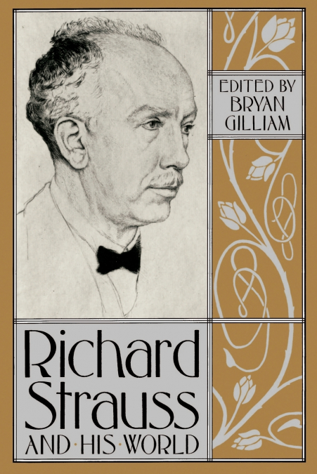 RICHARD STRAUSS AND HIS WORLD