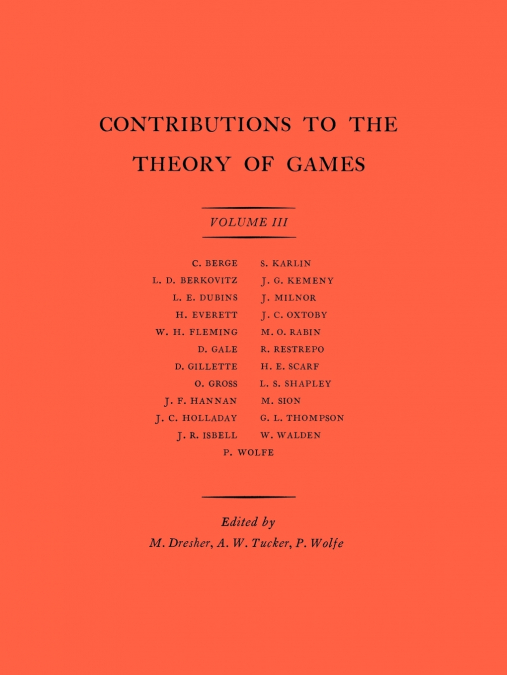 CONTRIBUTIONS TO THE THEORY OF GAMES (AM-39), VOLUME III