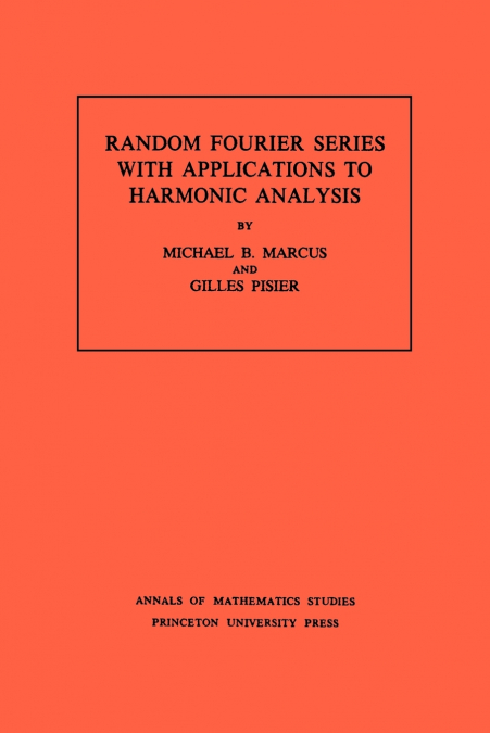 RANDOM FOURIER SERIES WITH APPLICATIONS TO HARMONIC ANALYSIS