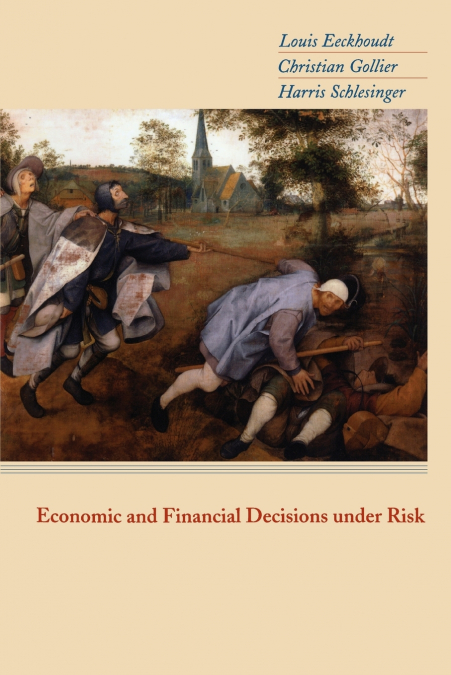 ECONOMIC AND FINANCIAL DECISIONS UNDER RISK
