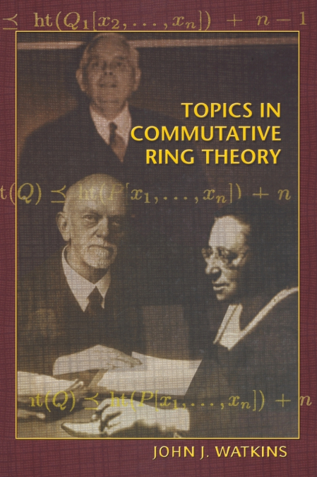 TOPICS IN COMMUTATIVE RING THEORY