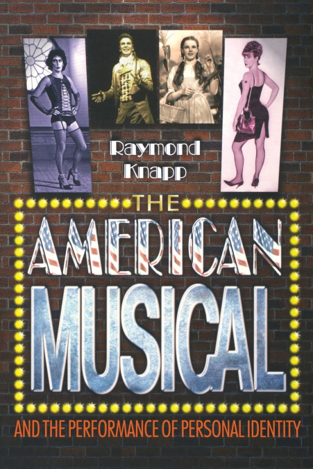THE AMERICAN MUSICAL AND THE FORMATION OF NATIONAL IDENTITY
