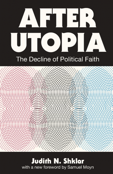 AFTER UTOPIA