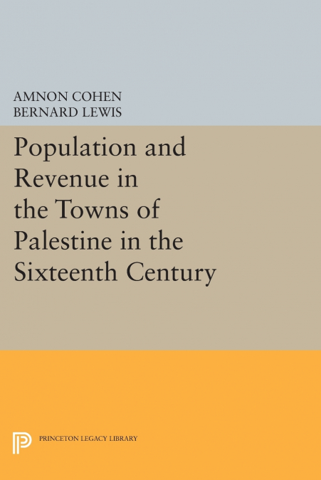 POPULATION AND REVENUE IN THE TOWNS OF PALESTINE IN THE SIXT