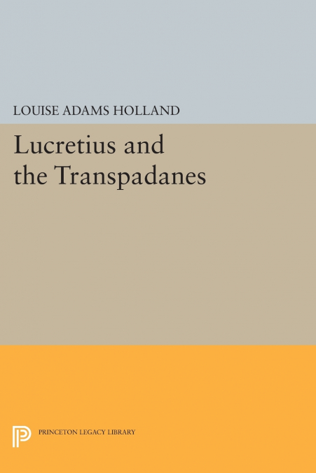 LUCRETIUS AND THE TRANSPADANES