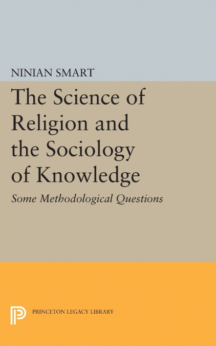 THE SCIENCE OF RELIGION AND THE SOCIOLOGY OF KNOWLEDGE