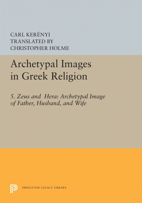 ARCHETYPAL IMAGES IN GREEK RELIGION