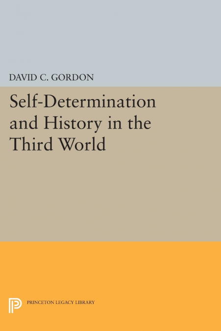 SELF-DETERMINATION AND HISTORY IN THE THIRD WORLD