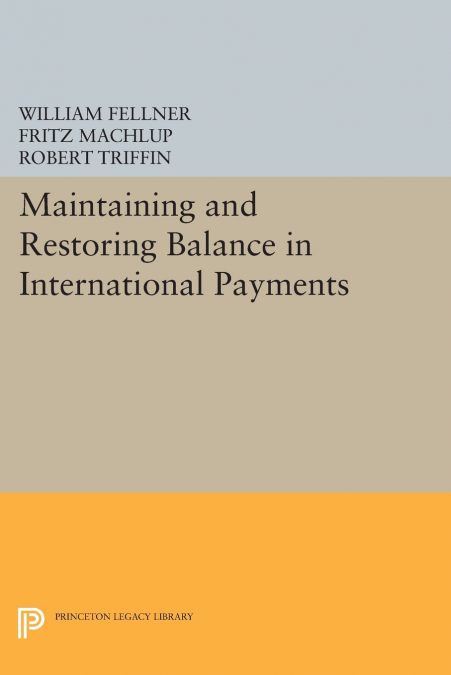 MAINTAINING AND RESTORING BALANCE IN INTERNATIONAL TRADE