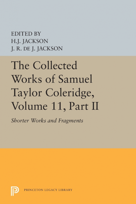 THE COLLECTED WORKS OF SAMUEL TAYLOR COLERIDGE, VOLUME 11