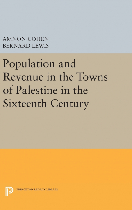 POPULATION AND REVENUE IN THE TOWNS OF PALESTINE IN THE SIXT