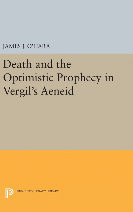 DEATH AND THE OPTIMISTIC PROPHECY IN VERGIL?S AENEID