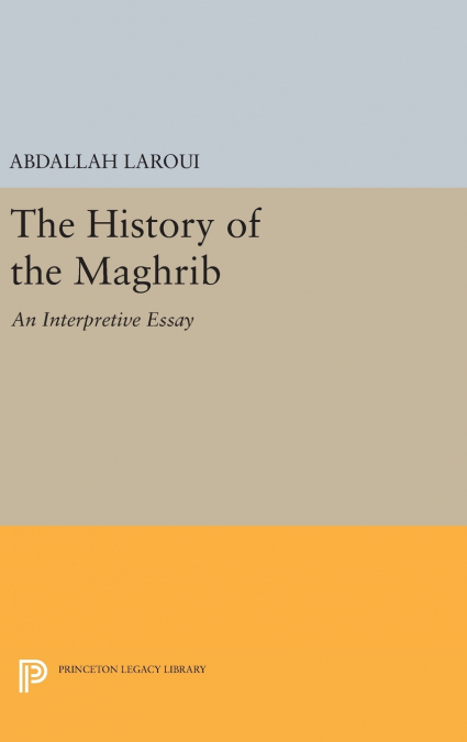 THE HISTORY OF THE MAGHRIB
