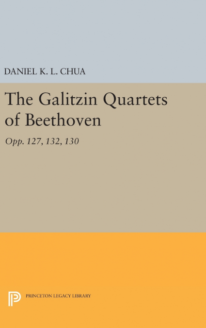 THE GALITZIN QUARTETS OF BEETHOVEN