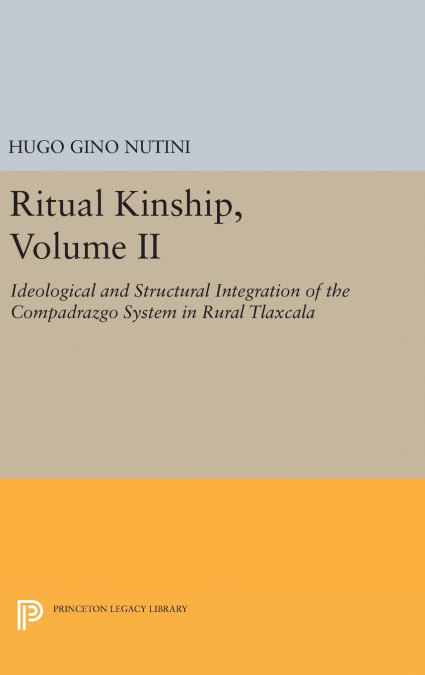 RITUAL KINSHIP, VOLUME II