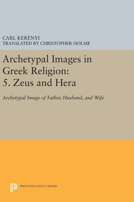 ARCHETYPAL IMAGES IN GREEK RELIGION