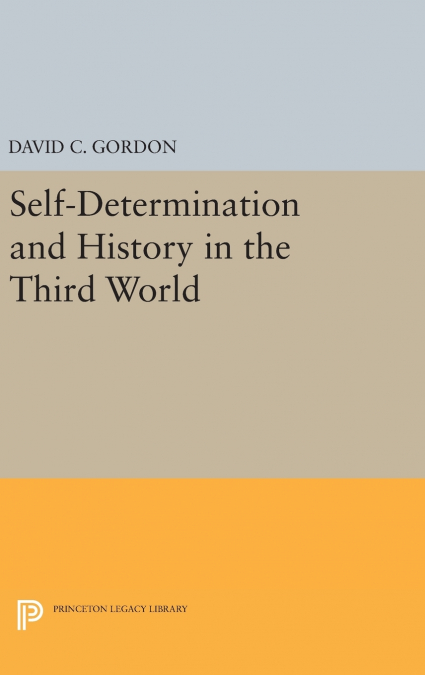SELF-DETERMINATION AND HISTORY IN THE THIRD WORLD