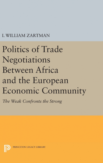 POLITICS OF TRADE NEGOTIATIONS BETWEEN AFRICA AND THE EUROPE