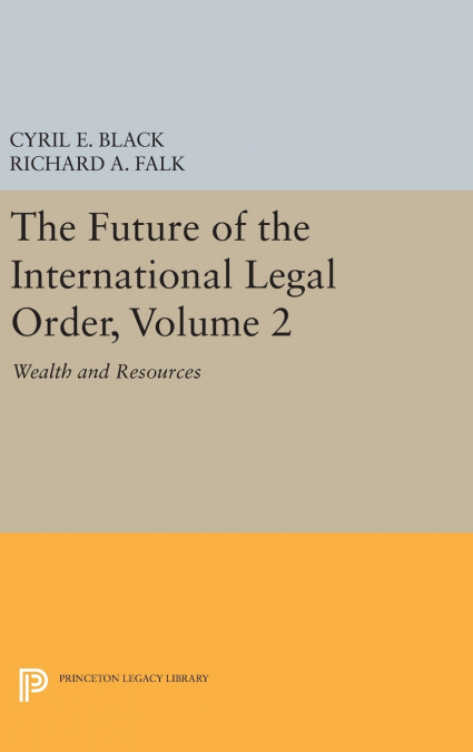 THE FUTURE OF THE INTERNATIONAL LEGAL ORDER, VOLUME 2