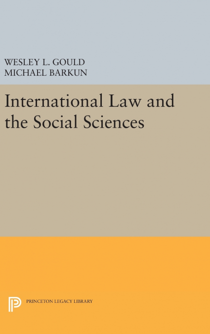 INTERNATIONAL LAW AND THE SOCIAL SCIENCES