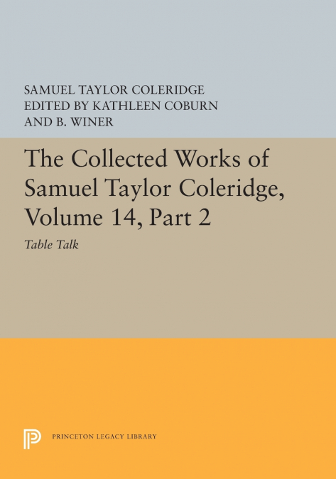 THE COLLECTED WORKS OF SAMUEL TAYLOR COLERIDGE, VOLUME 14