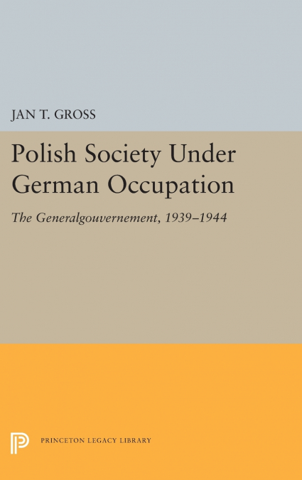 POLISH SOCIETY UNDER GERMAN OCCUPATION