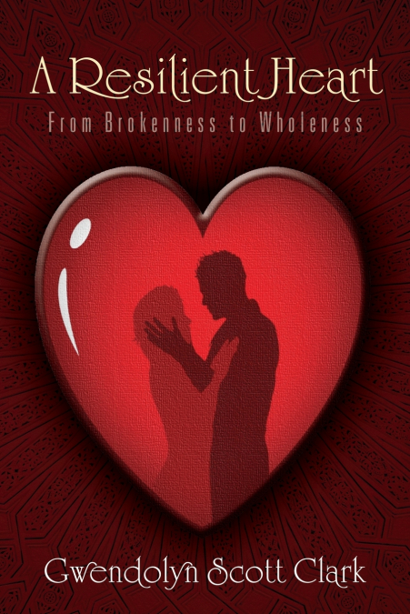 A RESILIENT HEART